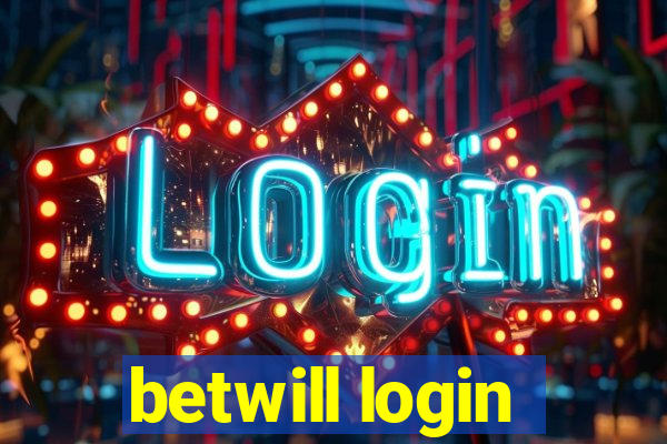 betwill login